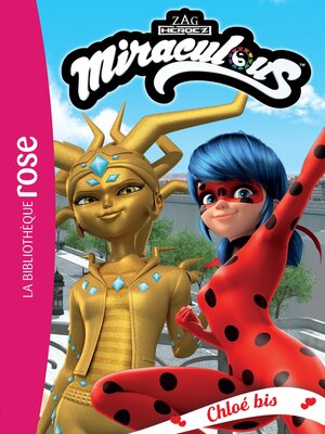 cover image of Miraculous 38--Chloé bis